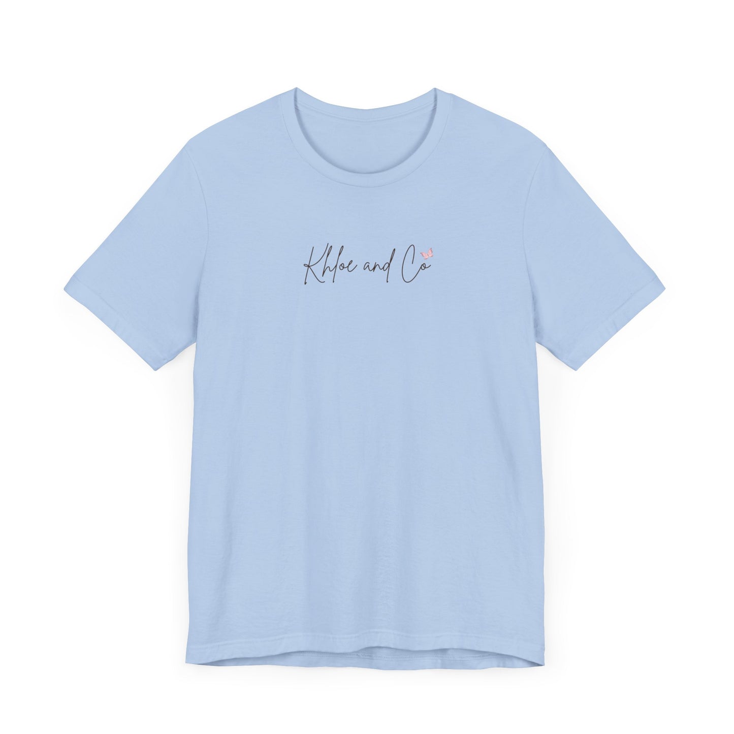 Khloe and Co Unisex Jersey Short Sleeve Tee
