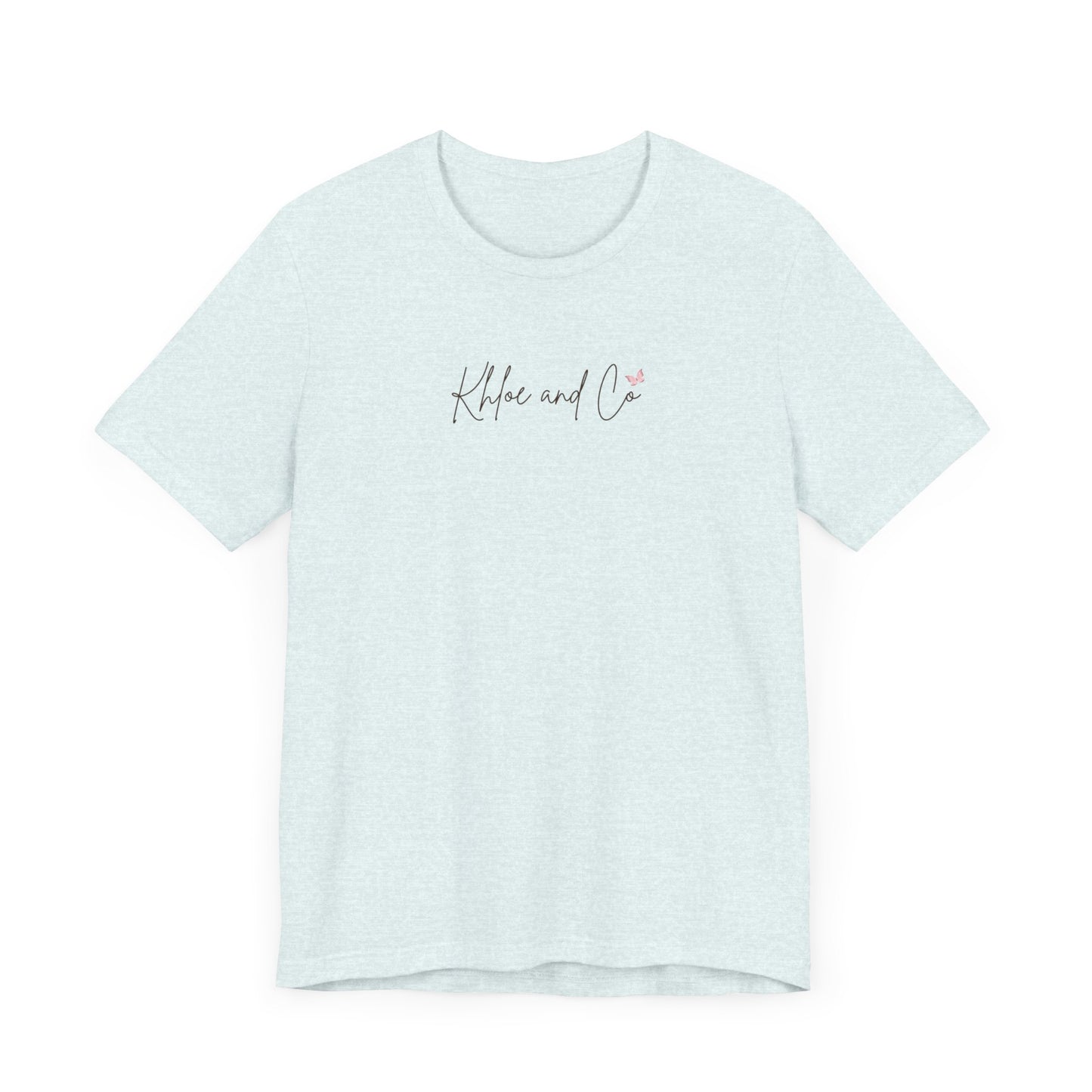 Khloe and Co Unisex Jersey Short Sleeve Tee