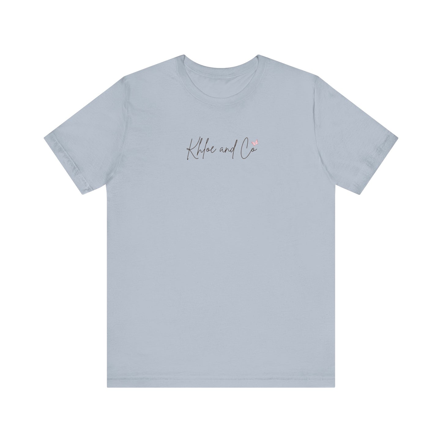 Khloe and Co Unisex Jersey Short Sleeve Tee