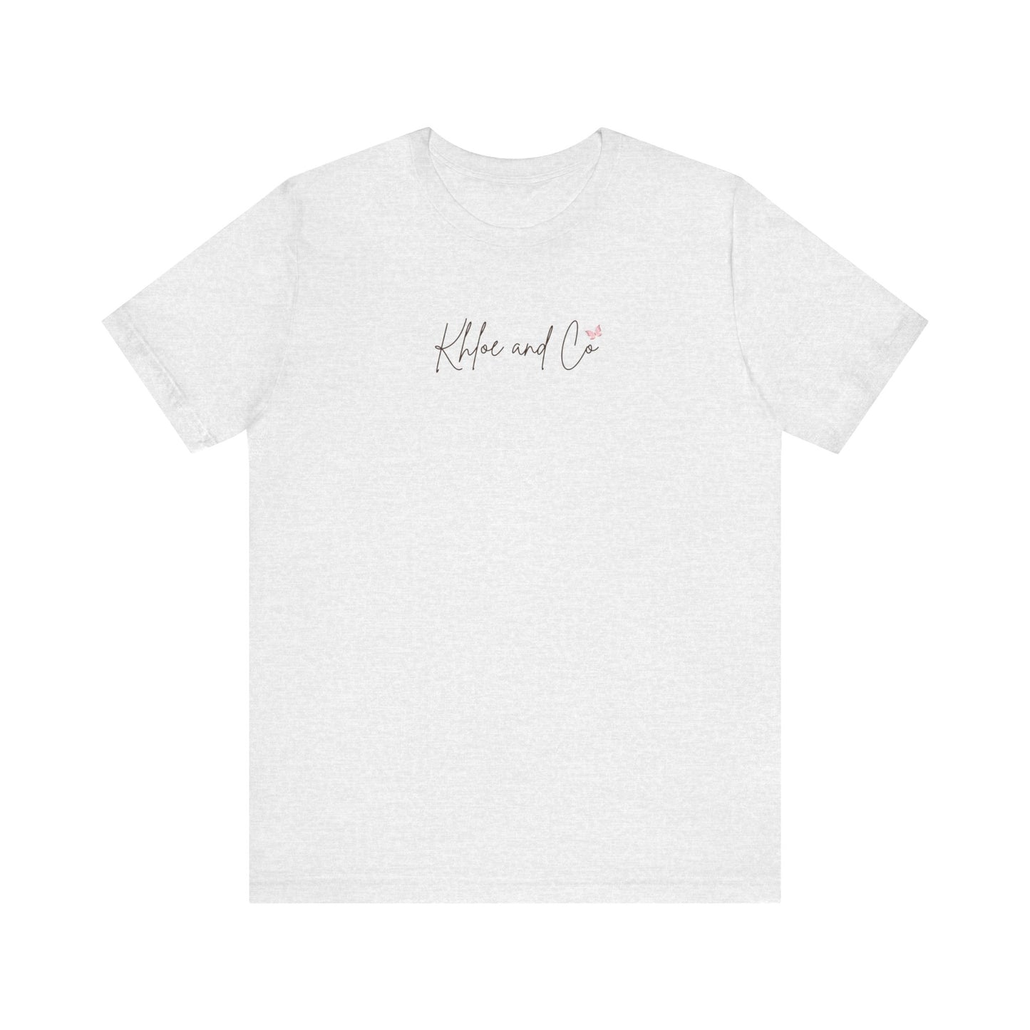 Khloe and Co Unisex Jersey Short Sleeve Tee